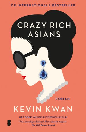 [Crazy Rich Asians 01] • Crazy Rich Asians